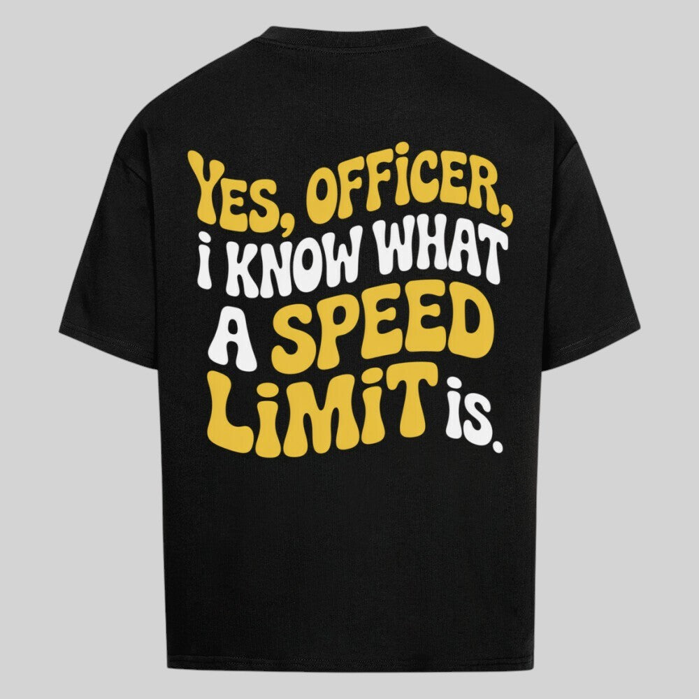 YES, OFFICER Oversized Shirt