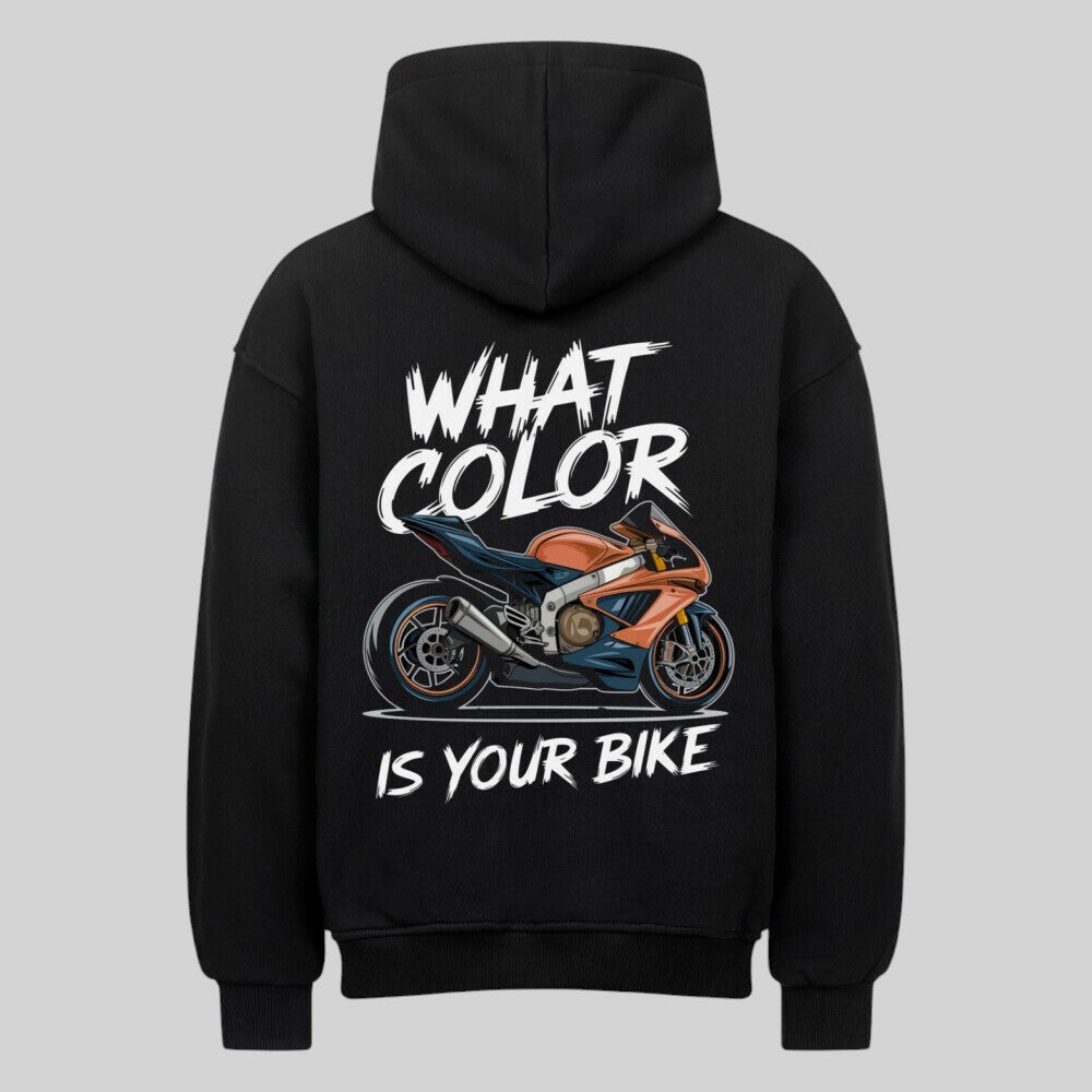 WHAT COLOR IS YOUR BIKE Oversized Hoodie